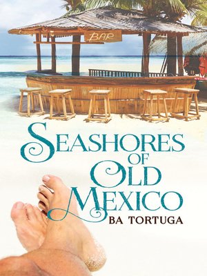 cover image of Seashores of Old Mexico